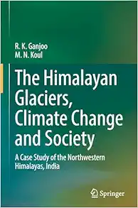 The Himalayan Glaciers, Climate Change and Society: A Case Study of the Northwestern Himalayas, India (PDF)