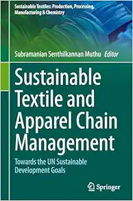 Sustainable Textile and Apparel Chain Management: Towards the UN Sustainable Development Goals (Sustainable Textiles: Production, Processing, Manufacturing & Chemistry) (EPUB)