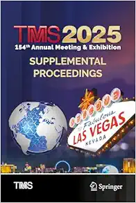 TMS 2025 154th Annual Meeting & Exhibition Supplemental Proceedings (The Minerals, Metals & Materials Series) (EPUB)