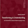 Transforming & Understanding: An Introduction to CulturalHistorical Activity Theory (Exploration) (EPUB)