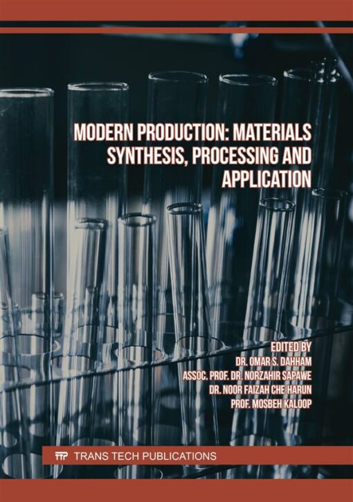 Modern Production: Materials Synthesis, Processing and Application (PDF)