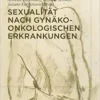 Sexualität nach gynäko-onkologischen Erkrankungen (German Edition) (EPUB)