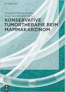 Konservative Tumortherapie beim Mammakarzinom (German Edition) (PDF)