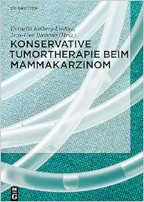 Konservative Tumortherapie beim Mammakarzinom (German Edition) (EPUB)