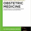 Obstetric Medicine: The Subspecialty at the intersection of Internal Medicine and Obstetrics (Hot Topics in Perinatal Medicine) (PDF)