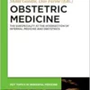 Obstetric Medicine: The Subspecialty at the intersection of Internal Medicine and Obstetrics (Hot Topics in Perinatal Medicine) (EPUB)
