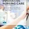 Innovative Nursing Care: Education and Research (PDF)