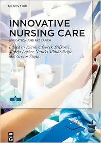 Innovative Nursing Care: Education and Research (PDF)