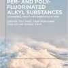 Per- and Polyfluorinated Alkyl Substances: Occurrence, Toxicity and Remediation of PFAS (PDF)