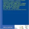 Andrea Cesalpino’s ›De Plantis Libri XVI‹ (1583) and the Transformation of Medical Botany in the 16th Century: Edition, Translation, and Commentary on Book I (Medical Traditions, 9) (PDF)