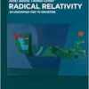 Radical Relativity: An Uncommon Way to Spacetime (EPUB)