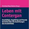 Leben Mit Contergan: Geschadigte, Angehorige Und Freunde Berichten Uber Die Auswirkungen Des Arzneimittels (German Edition) (PDF)