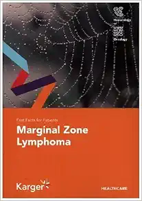 Fast Facts for Patients: Marginal Zone Lymphoma (PDF)