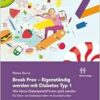 Break Free – Eigenständig werden mit Diabetes Typ 1 (German Edition) (EPUB)