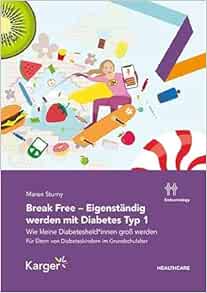 Break Free – Eigenständig werden mit Diabetes Typ 1 (German Edition) (EPUB)
