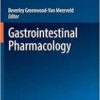 Gastrointestinal Pharmacology (Handbook of Experimental Pharmacology, 239) (PDF)