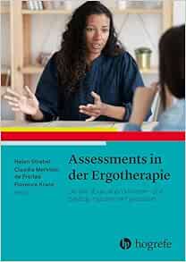 Assessments in der Ergotherapie: Die (Re-)Evaluation klienten- und betätigungszentriert gestalten (PDF)