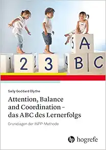Attention, Balance and Coordination – das ABC des Lernerfolgs: Grundlagen der INPP-Methode (PDF)