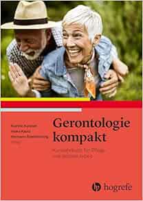 Gerontologie kompakt: Kurzlehrbuch für professionelle Pflege und Soziale Arbeit (PDF)