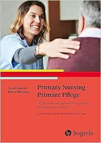 Primary Nursing – Primäre Pflege: Ein personenbezogenes Pflegesystem, 4th Edition (PDF)