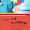 ICF in der Pflege: Praxishandbuch zur Internationalen Klassifikation der Funktionsfähigkeit, Behinderung und Gesundheit für Pflegefachpersonen (ICF) (PDF)