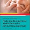 Nicht-medikamentöse Maßnahmen im Schmerzmanagement: Schmerzexpertise nach dem EFIC-Curriculum (PDF)