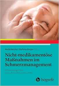 Nicht-medikamentöse Maßnahmen im Schmerzmanagement: Schmerzexpertise nach dem EFIC-Curriculum (PDF)