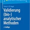 Validierung (bio-)analytischer Methoden (essentials) (German Edition) (PDF)