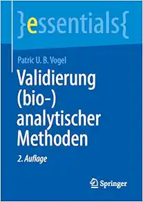 Validierung (bio-)analytischer Methoden (essentials) (German Edition) (PDF)