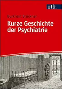 Kurze Geschichte der Psychiatrie (PDF)
