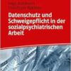 Datenschutz und Schweigepflicht in der sozialpsychiatrischen Arbeit (PDF)