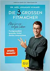 Die 3 großen Fitmacher: Warum Darmgesundheit, gesunder Schlaf und ein starkes Immunsystem überlebenswichtig sind (EPUB)