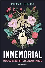 Inmemorial: Dos corazones. Un mismo latido / Inmemorial: Two Hearts, One Heartbeat (Spanish Edition) (EPUB)