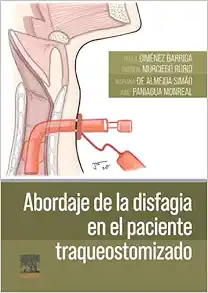 Abordaje de la disfagia en el paciente traqueostomizado (PDF)