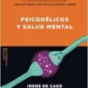 Psicodélicos y salud mental: Aplicaciones terapéuticas y neurociencia de la psilocibina; LSD; DMT y MDMA. (Guías del psiconauta) (Spanish Edition) (EPUB)