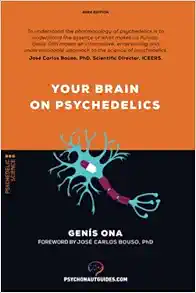 Your brain on psychedelics: How do psychedelics work?: Pharmacology and neuroscience of psilocybin, DMT, LSD, MDMA, mescaline. (Psychonaut guides) (EPUB)