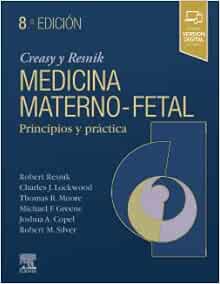 Creasy y Resnik. Medicina maternofetal: Principios y práctica, 8th Edition (PDF)