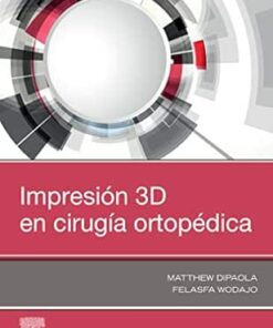 Impresión 3D en cirugía ortopédica (Spanish Edition) (PDF)