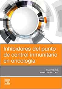 Inhibidores del punto de control inmunitario en oncología (PDF)