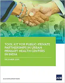 Tool Kit for Public-Private Partnerships in Urban Primary Health Centers in India (EPUB)