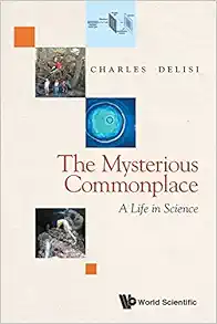 Mysterious Commonplace, The: A Life In Science (EPUB)