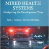 Embracing Mixed Health Systems: Navigating The Development Trap (World Scientific Series in Health Investment and Financing) (PDF)