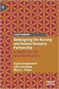 Redesigning the Nursing and Human Resource Partnership: A Model for the New Normal Era (EPUB)
