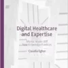Digital Healthcare and Expertise: Mental Health and New Knowledge Practices (EPUB)
