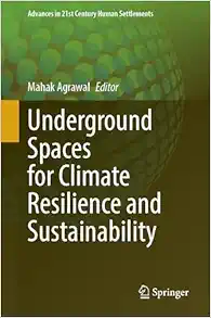 Underground Spaces for Climate Resilience and Sustainability (Advances in 21st Century Human Settlements) (EPUB)
