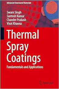 Thermal Spray Coatings: Fundamentals and Applications (Advanced Structured Materials, 232) (EPUB)