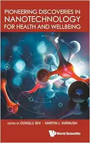 Pioneering Discoveries In Nanotechnology For Health And Wellbeing (PDF)