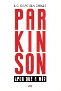 Parkinson ¿por qué a mí? (Spanish Edition) (EPUB)