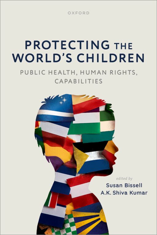 Protecting the World’s Children: public health, human rights, capabilities (PDF)