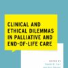 Clinical and Ethical Dilemmas in Palliative and End-of-Life Care (EPUB)